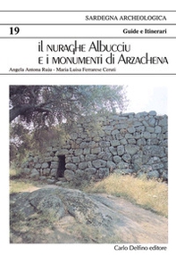 Il nuraghe Albucciu e i monumenti di Arzachena. Ediz. tedesca - Librerie.coop