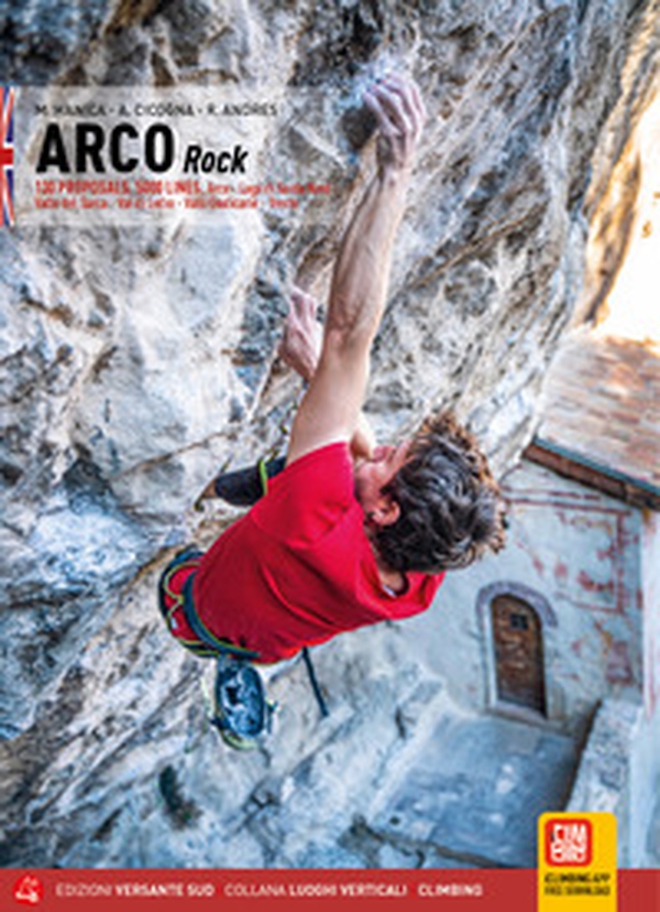 Arco. Falesie. 130 Proposte. 5000 tiri. Arco, Lago di Garda Nord, Valle del Sarca, Val di Ledro, Valli Giudicarie, Trento. Ediz. inglese - Librerie.coop Arco. Falesie. 130 Proposte. 5000 tiri. Arco, Lago di Garda Nord, Valle del Sarca, Val di Ledro, Valli Giudicarie, Trento. Ediz. inglese - Librerie.coop