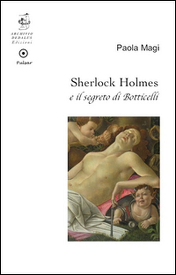 Sherlock Holmes e il segreto di Botticelli - Librerie.coop Sherlock Holmes e il segreto di Botticelli - Librerie.coop