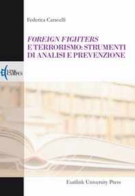 Foreign fighters e terrorismo: strumenti di analisi e prevenzione - Librerie.coop
