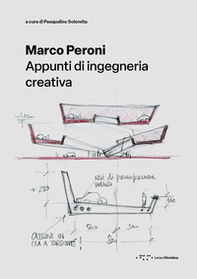 Marco Peroni. Appunti di ingegneria creativa - Librerie.coop