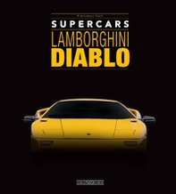 Lamborghini Diablo. Supercars. Ediz. italiana e inglese - Librerie.coop Lamborghini Diablo. Supercars. Ediz. italiana e inglese - Librerie.coop