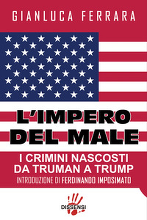 L'impero del male. I crimini nascosti da Truman a Trump - Librerie.coop L'impero del male. I crimini nascosti da Truman a Trump - Librerie.coop