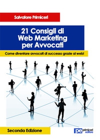 21 consigli di web marketing per avvocati - Librerie.coop 21 consigli di web marketing per avvocati - Librerie.coop