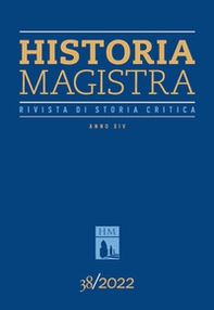 Historia Magistra. Rivista di storia critica - Vol. 38 - Librerie.coop
