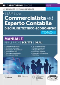 Esame per commercialista ed esperto contabile. Manuale per le prove scritte e orali - Vol. 2 - Librerie.coop Esame per commercialista ed esperto contabile. Manuale per le prove scritte e orali - Vol. 2 - Librerie.coop