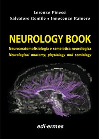 Neurology book. Neuroanatomofisiologia e semeiotica neurologica-Neurological anatomy, physiology and semiology - Librerie.coop Neurology book. Neuroanatomofisiologia e semeiotica neurologica-Neurological anatomy, physiology and semiology - Librerie.coop