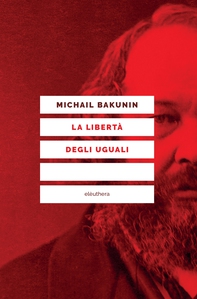 La libertà degli uguali - Librerie.coop