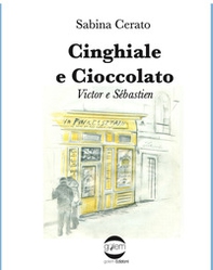 Cinghiale e cioccolato. Victor e Sébastien - Librerie.coop