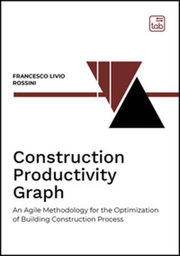 Construction productivity graph. An agile methodology for the optimization of building construction process - Librerie.coop