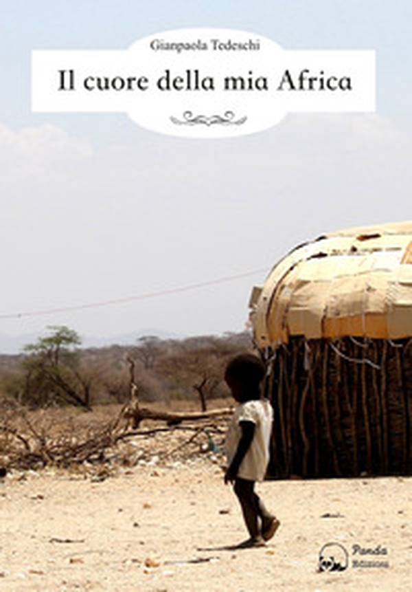Il cuore della mia Africa - Librerie.coop Il cuore della mia Africa - Librerie.coop