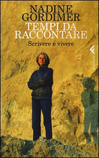 Tempi da raccontare. Scrivere e vivere - Librerie.coop