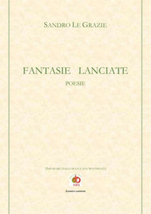 Fantasie lanciate - Librerie.coop Fantasie lanciate - Librerie.coop