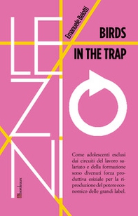 Birds in the trap. Ediz. italiana - Librerie.coop Birds in the trap. Ediz. italiana - Librerie.coop