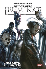 Dare forma all'universo. New Avengers: Illuminati - Librerie.coop