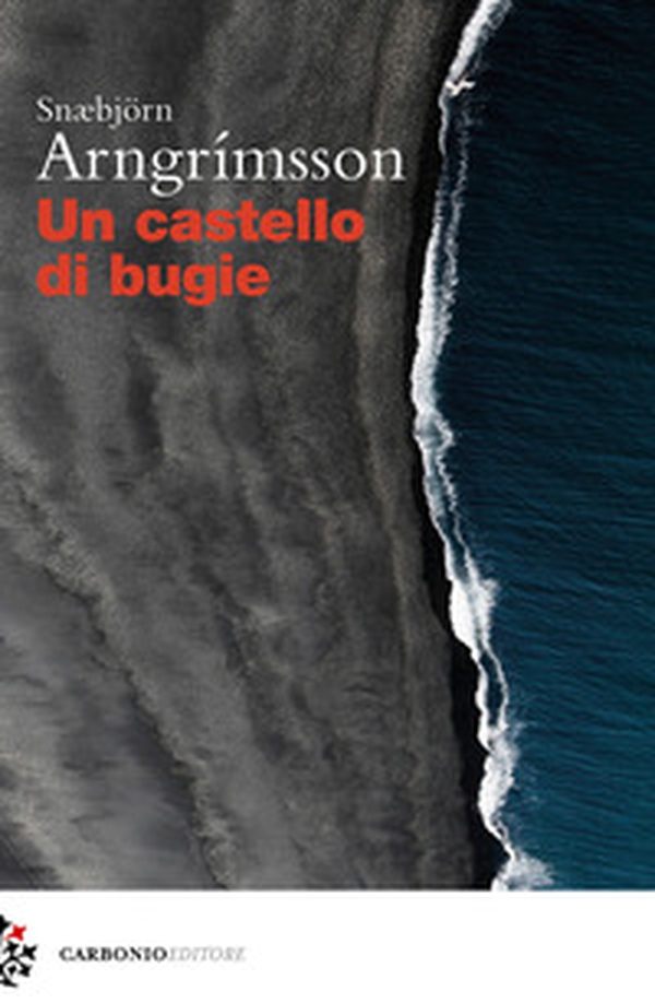 Un castello di bugie - Librerie.coop Un castello di bugie - Librerie.coop