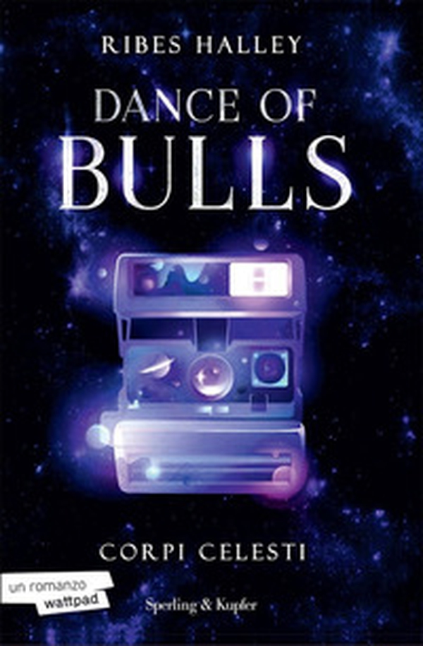 Corpi celesti. Dance of bulls - Vol. 2 - Librerie.coop Corpi celesti. Dance of bulls - Vol. 2 - Librerie.coop