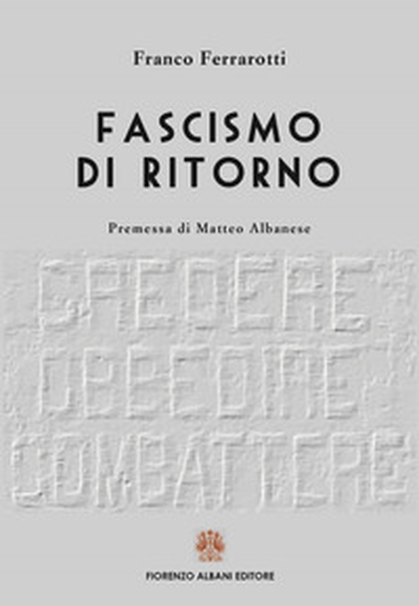 Fascismo di ritorno - Librerie.coop Fascismo di ritorno - Librerie.coop