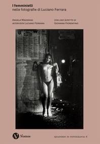 I femminielli. Nelle fotografie di Luciano Ferrara - Librerie.coop