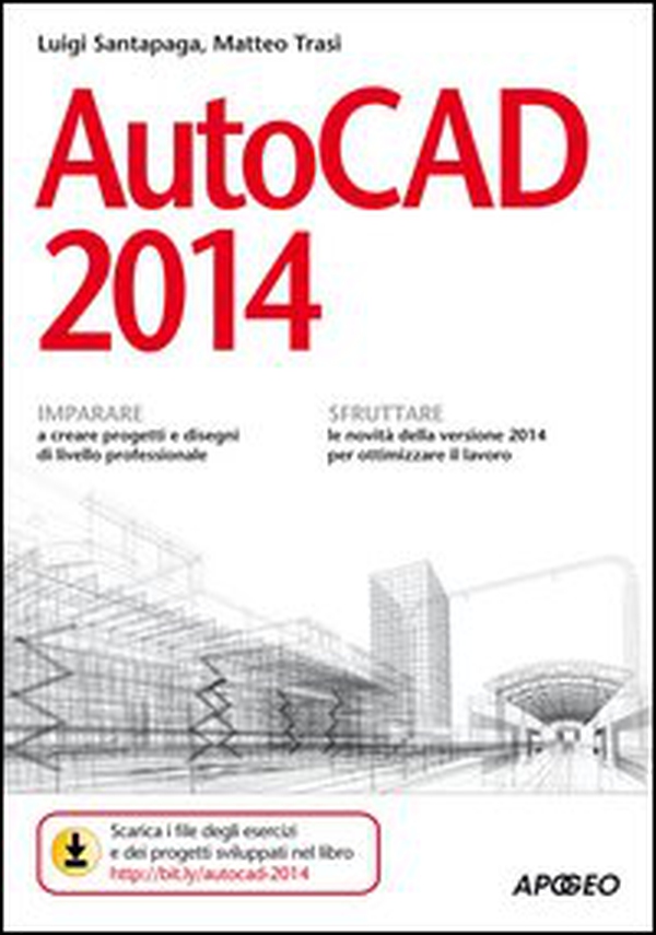 Autocad 2014 - Librerie.coop Autocad 2014 - Librerie.coop