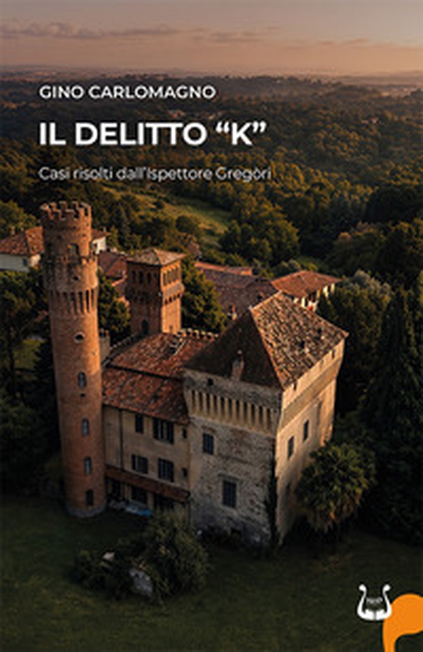 Il delitto «K». Casi risolti dall'Ispettore Gregòri - Librerie.coop