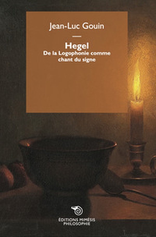 Hegel. De la Logophonie comme chant du signe - Librerie.coop Hegel. De la Logophonie comme chant du signe - Librerie.coop