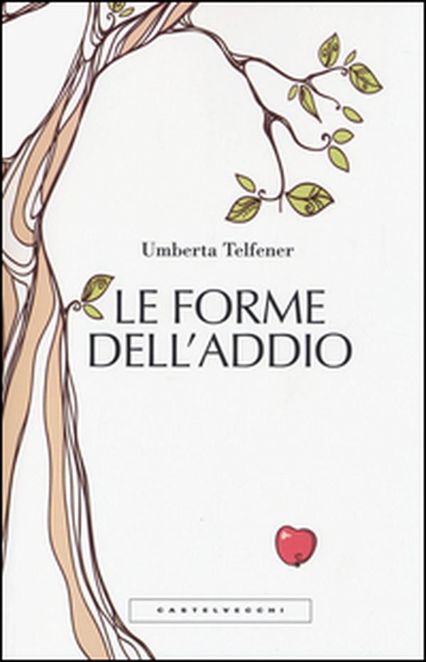 Le forme dell'addio. Effetti collaterali dell'amore - Librerie.coop Le forme dell'addio. Effetti collaterali dell'amore - Librerie.coop