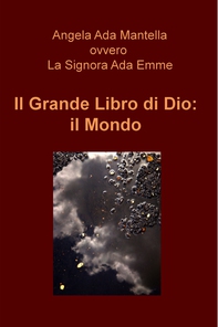 Il Grande Libro di Dio: il Mondo - Librerie.coop