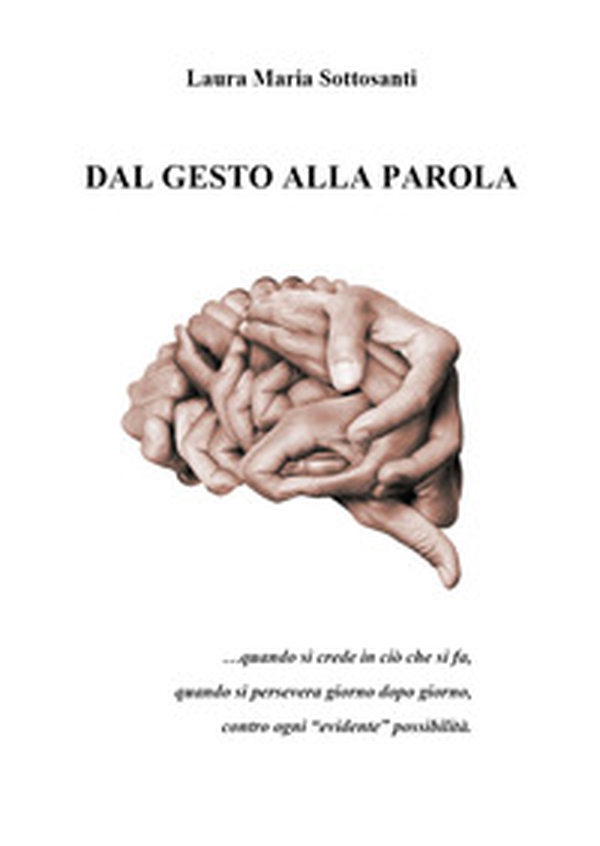 Dal gesto alla parola - Librerie.coop Dal gesto alla parola - Librerie.coop