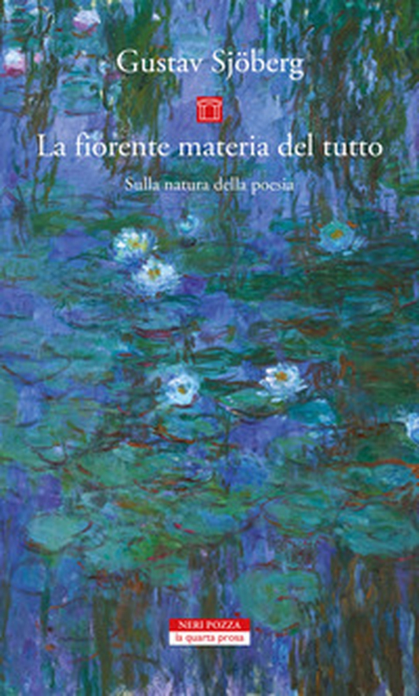 La materia fiorente. Sulla natura della poesia - Librerie.coop La materia fiorente. Sulla natura della poesia - Librerie.coop
