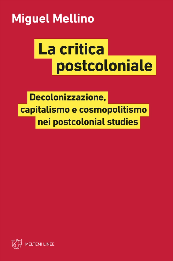 La critica postcoloniale - Librerie.coop La critica postcoloniale - Librerie.coop