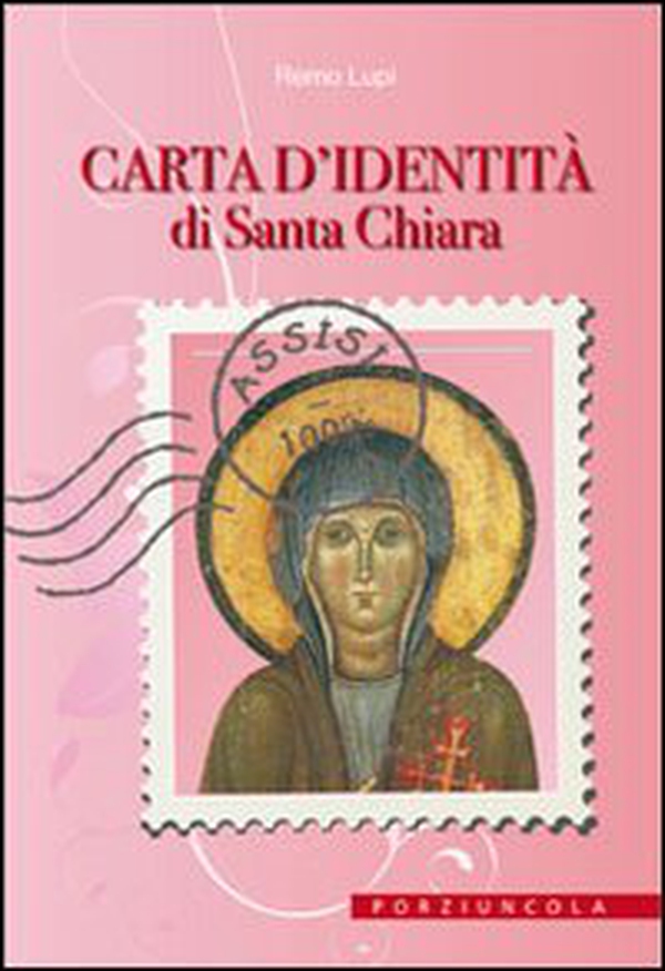 Carta d'identità di santa Chiara - Librerie.coop