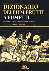 Dizionario dei film brutti a fumetti - Librerie.coop