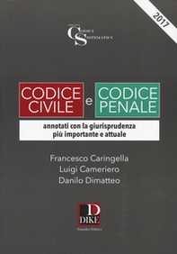 Codice civile e codice penale. Annotati con la giurisprudenza più importante e attuale - Librerie.coop Codice civile e codice penale. Annotati con la giurisprudenza più importante e attuale - Librerie.coop