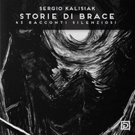 Storie di brace. 43 racconti silenziosi - Librerie.coop
