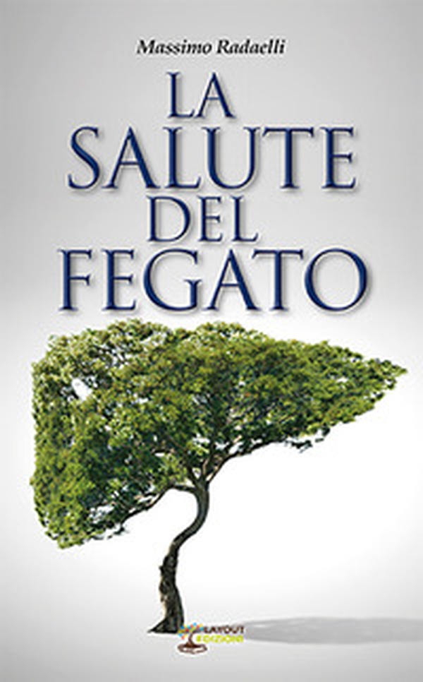 La salute del fegato - Librerie.coop La salute del fegato - Librerie.coop