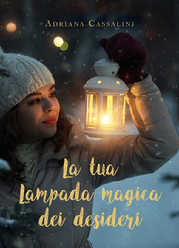 La tua lampada magica dei desideri - Librerie.coop La tua lampada magica dei desideri - Librerie.coop