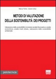 Metodi di valutazione della sostenibilità dei progetti - Librerie.coop Metodi di valutazione della sostenibilità dei progetti - Librerie.coop