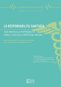 La responsabilità sanitaria. Guida pratica alla responsabilità penale e civile delle professioni sanitarie - Librerie.coop La responsabilità sanitaria. Guida pratica alla responsabilità penale e civile delle professioni sanitarie - Librerie.coop