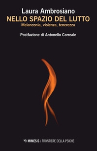 Nello spazio del lutto. Melanconia, violenza, tenerezza - Librerie.coop Nello spazio del lutto. Melanconia, violenza, tenerezza - Librerie.coop