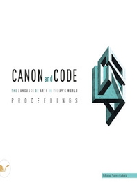 Canon and code. The language of arts in today's world - Librerie.coop