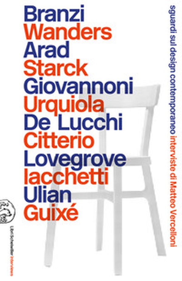 Sguardi sul design contemporaneo. Interviste di Matteo Vercelloni - Librerie.coop Sguardi sul design contemporaneo. Interviste di Matteo Vercelloni - Librerie.coop