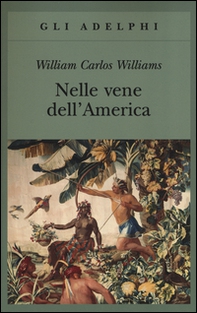 Nelle vene dell'America - Librerie.coop