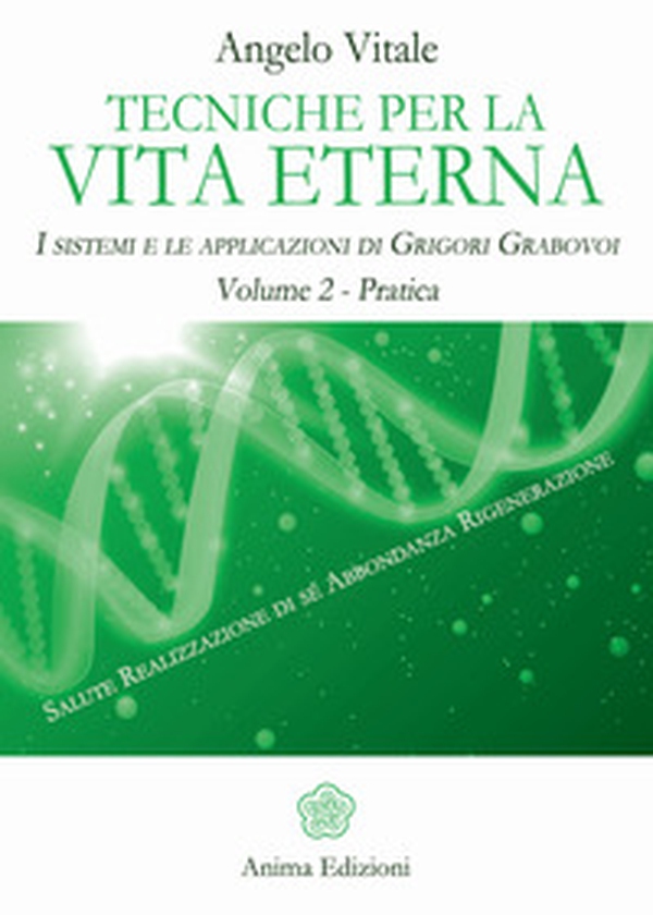 Tecniche per la vita eterna. I sistemi e le applicazioni di Grigori Grabovoi - Librerie.coop Tecniche per la vita eterna. I sistemi e le applicazioni di Grigori Grabovoi - Librerie.coop