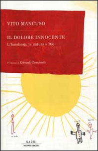 Il dolore innocente. L'handicap, la natura e Dio - Librerie.coop