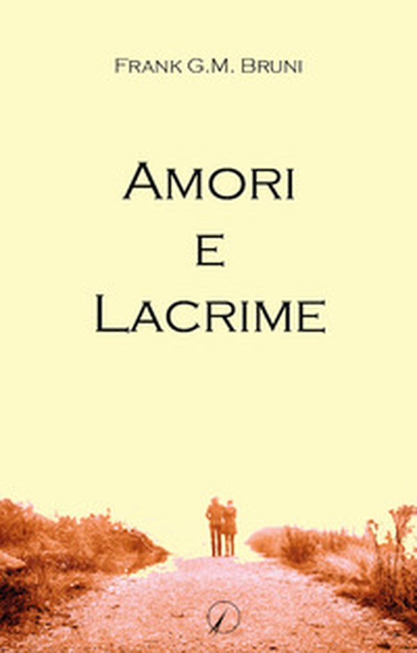 Amori e lacrime - Librerie.coop Amori e lacrime - Librerie.coop