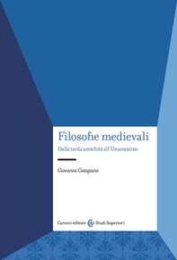 Filosofie medievali. Dalla tarda antichità all'Umanesimo - Librerie.coop