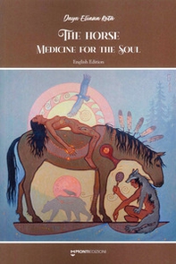 The horse medicine for the soul - Librerie.coop