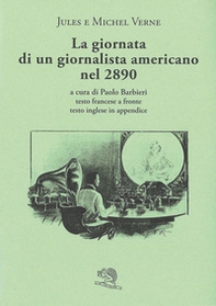 La giornata di un giornalista americano nel 2890. Testo francese a fronte - Librerie.coop