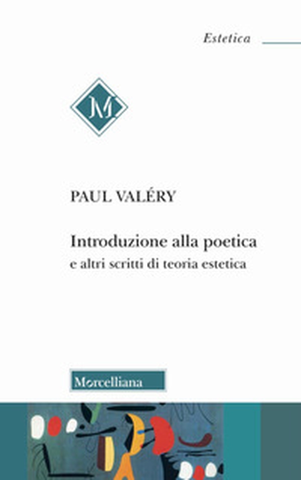 Introduzione alla poetica e altri scritti di teoria estetica - Librerie.coop Introduzione alla poetica e altri scritti di teoria estetica - Librerie.coop